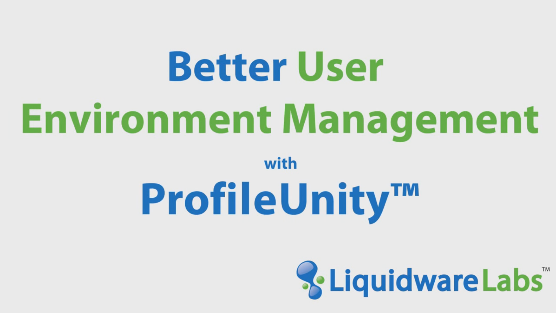 Better User Environment Management with ProfileUnity